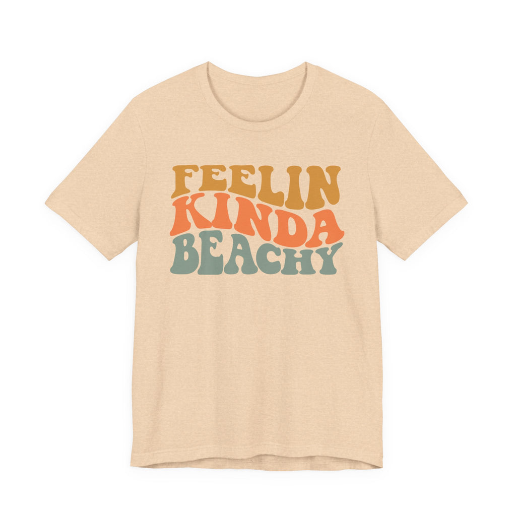 Feeling Kinda Beachy Unisex Jersey Short Sleeve Tee