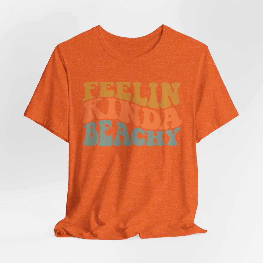 Feeling Kinda Beachy Unisex Jersey Short Sleeve Tee