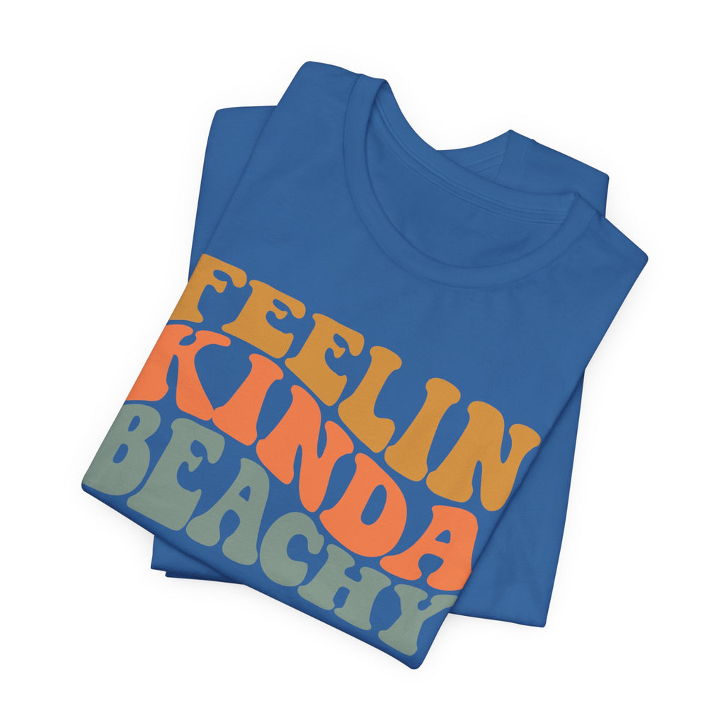 Feeling Kinda Beachy Unisex Jersey Short Sleeve Tee