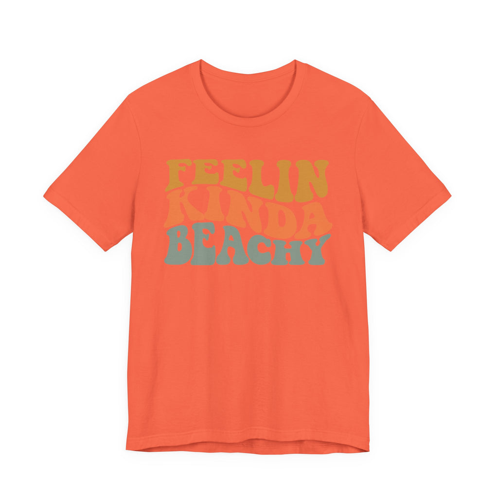 Feeling Kinda Beachy Unisex Jersey Short Sleeve Tee