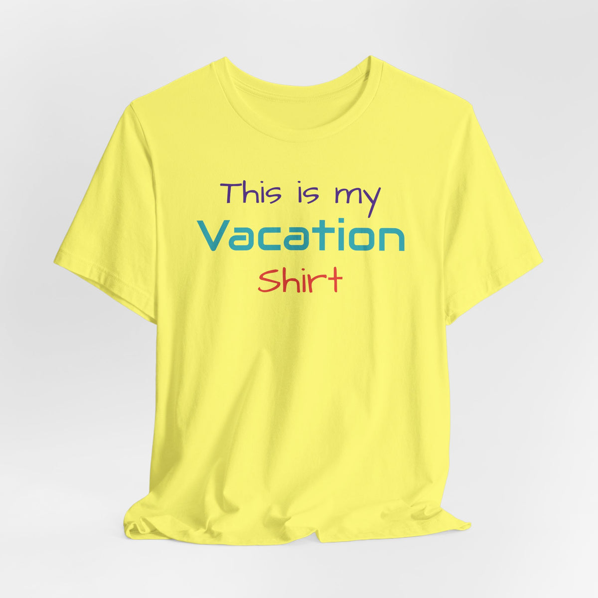 Vacation Shirt Bella Canvas Short Sleeve Tee