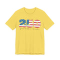 250 Years of Freedom Unisex Jersey Short Sleeve Tee