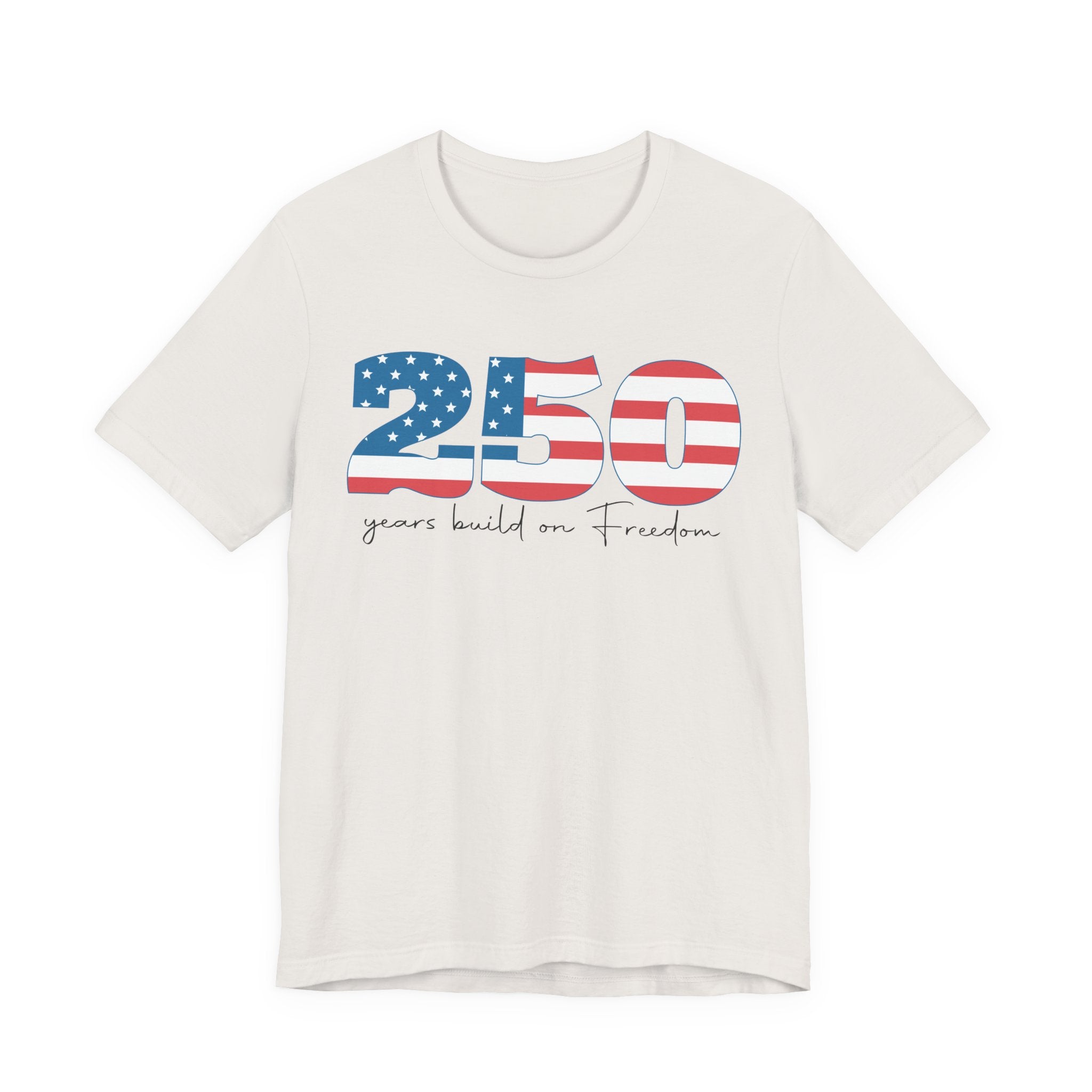 250 Years of Freedom Unisex Jersey Short Sleeve Tee