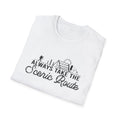 Always Take the Scenic Route Unisex Softstyle T-Shirt