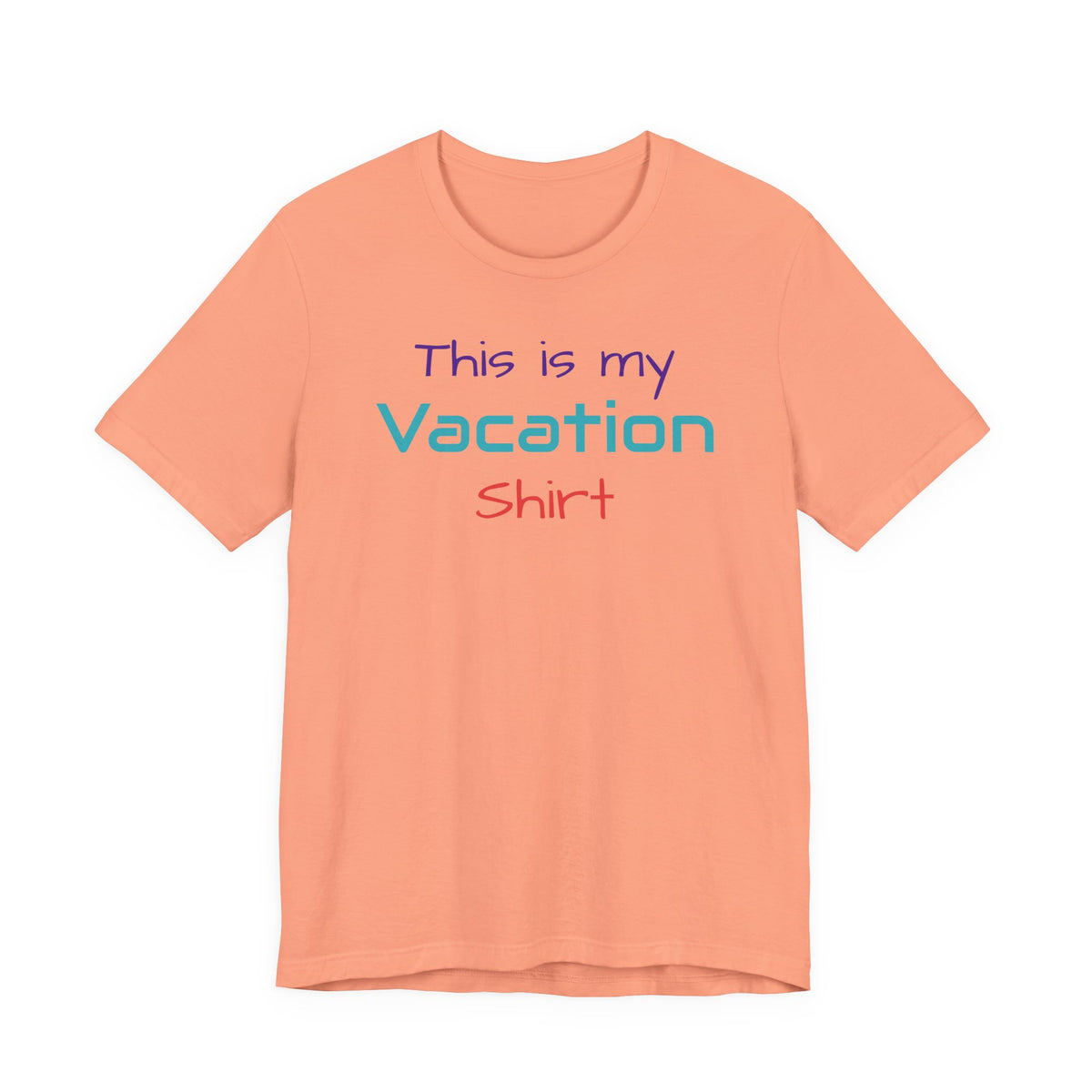 Vacation Shirt Bella Canvas Short Sleeve Tee