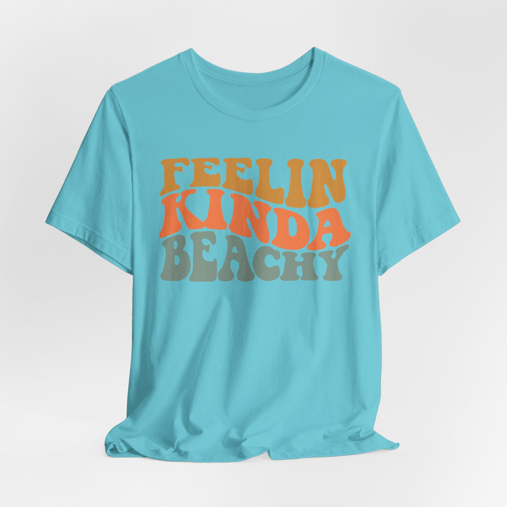 Feeling Kinda Beachy Unisex Jersey Short Sleeve Tee
