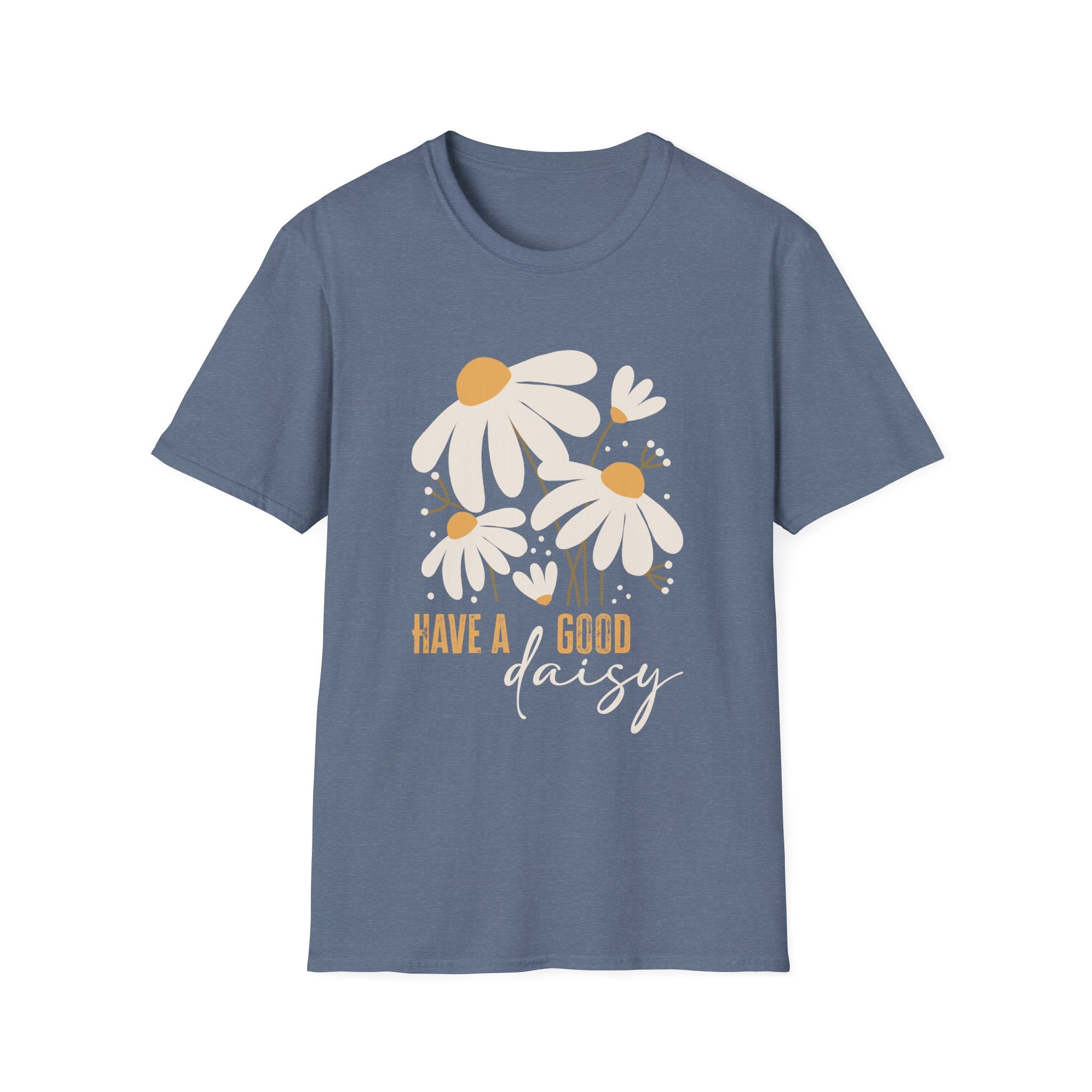 Have a Good Daisy Unisex Softstyle T-Shirt