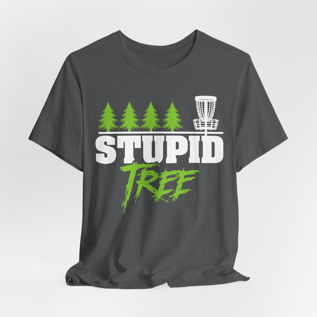 Stupid Tree Disc Golf Unisex Jersey Short Sleeve Tee