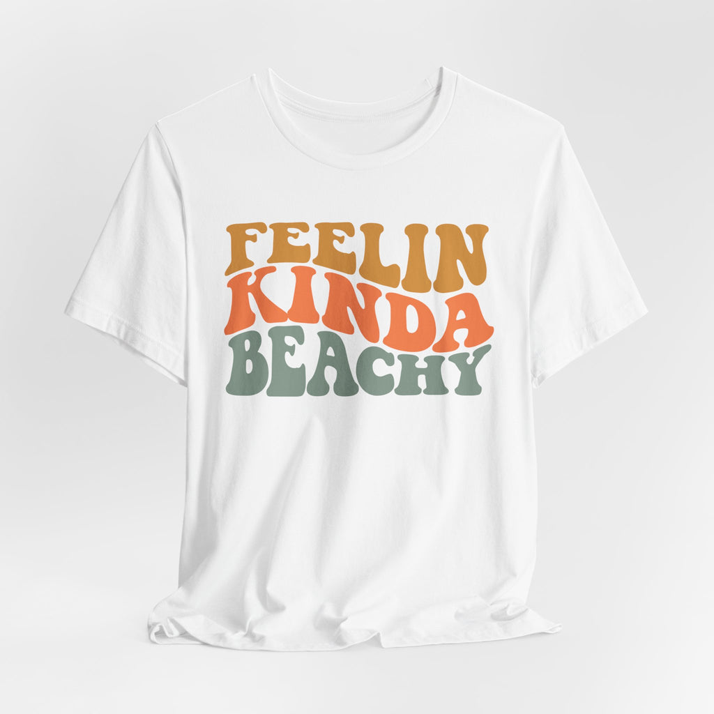 Feeling Kinda Beachy Unisex Jersey Short Sleeve Tee